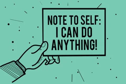 Text sign showing Note To Self I Can Do Anything. Conceptual photo Motivation Illustrazione stock