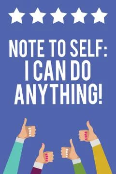 Text sign showing Note To Self I Can Do Anything. Conceptual photo Motivation Stock Illustration