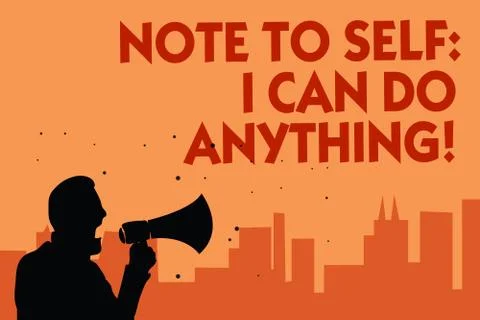 Text sign showing Note To Self I Can Do Anything. Conceptual photo Motivation Stock Illustration