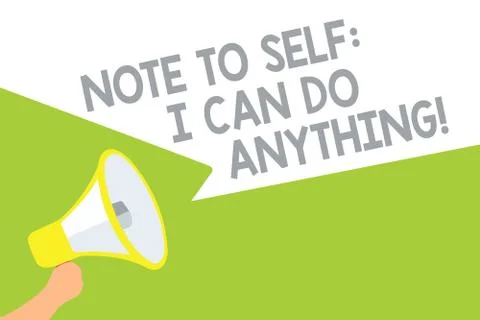 Text sign showing Note To Self I Can Do Anything. Conceptual photo Motivation Stock Illustration