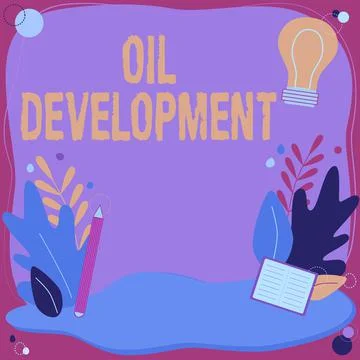 Text sign showing Oil Development. Conceptual photo act or process of exploring Stock Illustration