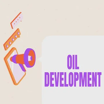 Text sign showing Oil Development. Concept meaning act or process of exploring Stock Illustration