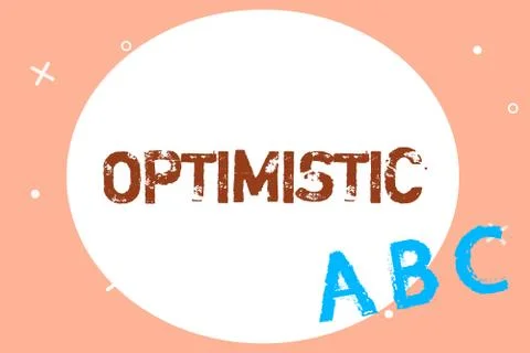 Text sign showing Optimistic. Conceptual photo Hopeful and confident about the Stock Illustration