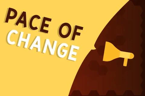 Text sign showing Pace Of Change. Conceptual photo Shift in normal routine Stock Illustration