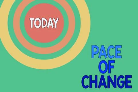 Text sign showing Pace Of Change. Conceptual photo Shift in normal routine Stock Illustration