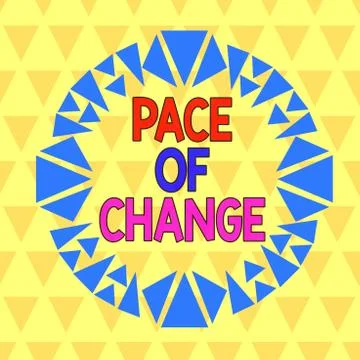 Text sign showing Pace Of Change. Conceptual photo Shift in normal routine Stock Illustration