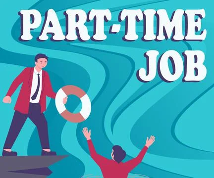 Text sign showing Part Time Job. Concept meaning Weekender Freelance Casual OJT Stock Illustration