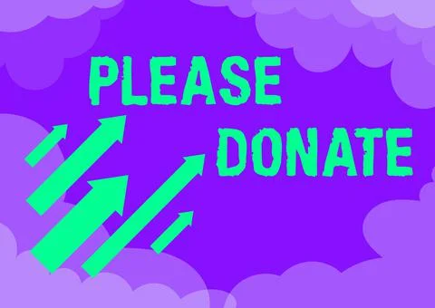 Text sign showing Please Donate. Business showcase Supply Furnish Hand out Stock Illustration