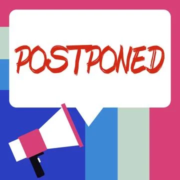 Text sign showing Postponed. Concept meaning to place later in order of Stock Illustration