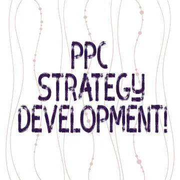 Text sign showing Ppc Strategy Development. Conceptual photo To develop a plan 스톡 일러스트