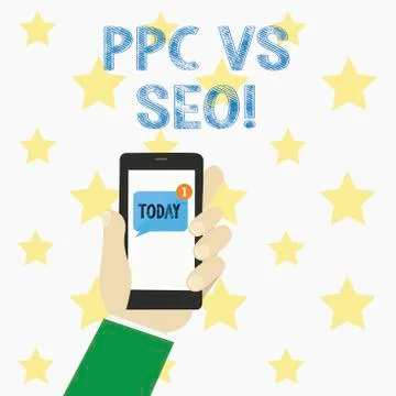 Text sign showing Ppc Vs Seo. Conceptual photo Pay per click against Search Stock Illustration