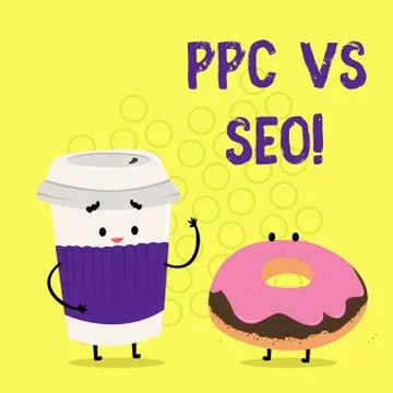 Text sign showing Ppc Vs Seo. Conceptual photo Pay per click against Search Stock Illustration