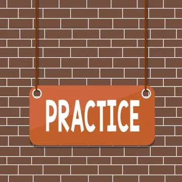 Text sign showing Practice. Conceptual photo the actual application or use of an Stock Illustration