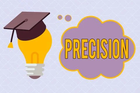 Text sign showing Precision. Conceptual photo the degree of refinement to which Stock Illustration