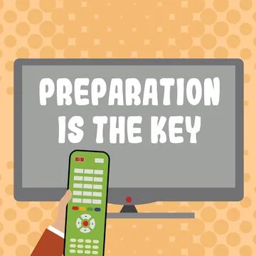 Text sign showing Preparation Is The Key. Word Written on action of making Stock Illustration