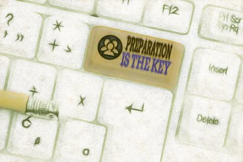 Text sign showing Preparation Is The Key. Conceptual photo it reduces errors and Stock Photos