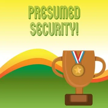 Text sign showing Presumed Security. Conceptual photo system safe from attack Stock Illustration