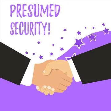 Text sign showing Presumed Security. Conceptual photo system safe from attack Stock Illustration