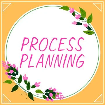 Text sign showing Process Planning. Business showcase the development of goals Stock Illustration