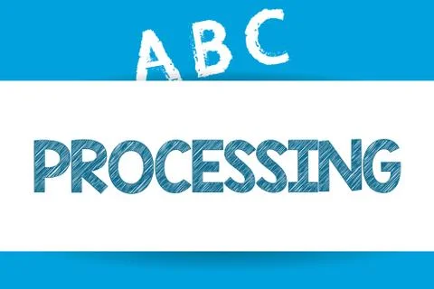 Text sign showing Processing. Conceptual photo Series of mechanical or chemical Stock Illustration