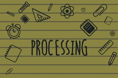 Text sign showing Processing. Conceptual photo Series of mechanical or chemical Stock Illustration