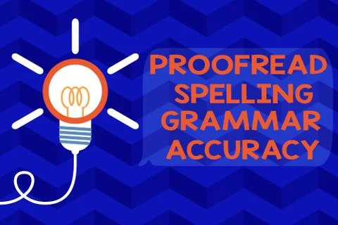 Text sign showing Proofread Spelling Grammar Accuracy. Conceptual photo Stock Illustration
