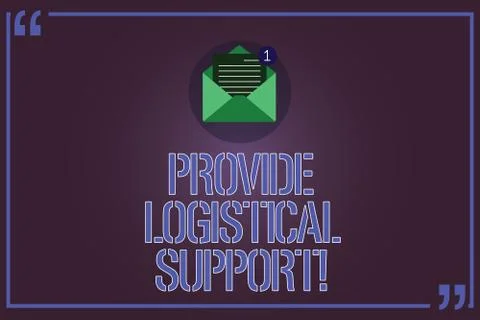 Text sign showing Provide Logistical Support. Conceptual photo Procurement and Stock Illustration