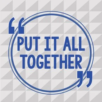 Text sign showing Put It All Together. Conceptual photo Join Collectively Stock Illustration