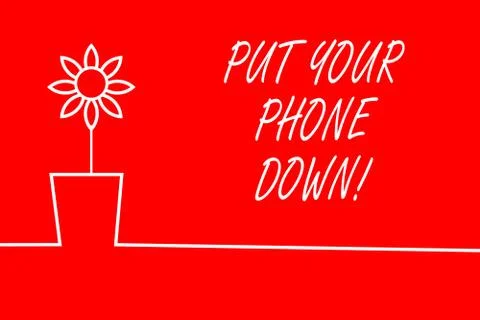 Text sign showing Put Your Phone Down. Conceptual photo end telephone connection Stock Illustration