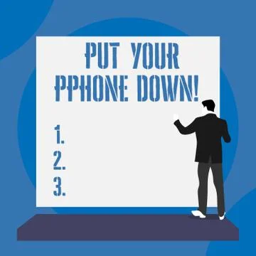 Text sign showing Put Your Phone Down. Conceptual photo end telephone connection Stock Illustration