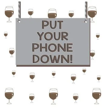 Text sign showing Put Your Phone Down. Conceptual photo end telephone connection Stock Illustration