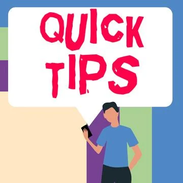 Text sign showing Quick Tips. Conceptual photo small but particularly useful Stock Illustration