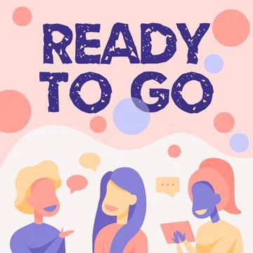 Text sign showing Ready To Go. Word Written on Are you prepared for the future Stock Illustration