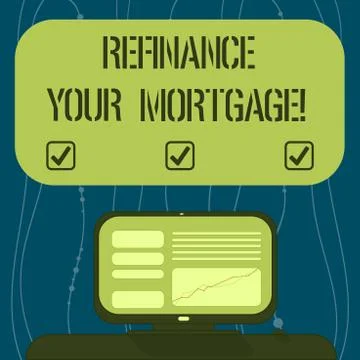 Text sign showing Refinance Your Mortgage. Conceptual photo Replacing an Stock Illustration
