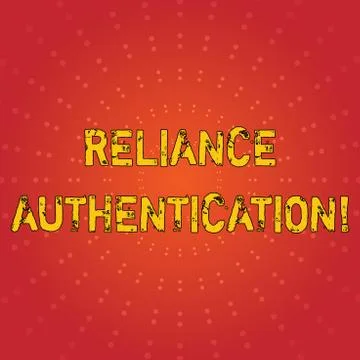 Text sign showing Reliance Authentication. Conceptual photo part of trust bas Stock Illustration