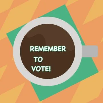 Text sign showing Remember To Vote. Conceptual photo do not forget choose and Ilustración de archivo
