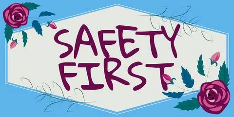 Text sign showing Safety First. Business showcase Avoid any unnecessary risk Stock Illustration