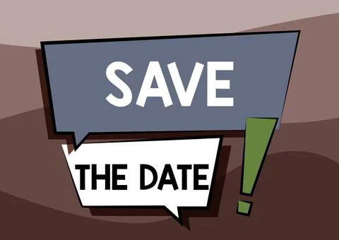 Text sign showing Save The Date. Business showcase Organizing events well make Stock Illustration