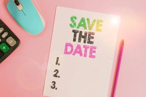 Text sign showing Save The Date. Conceptual photo Systematized events Scheduled Stock-Fotos