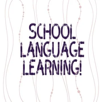 Text sign showing School Language Learning. Conceptual photo school where one Stock Illustration