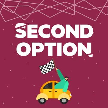 Text sign showing Second Option. Concept meaning Next Fiddle Not a priority Next Stock Illustration