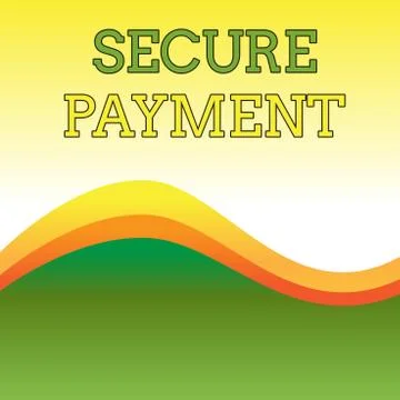 Text sign showing Secure Payment. Conceptual photo Security of Payment refers to Ilustração Stock
