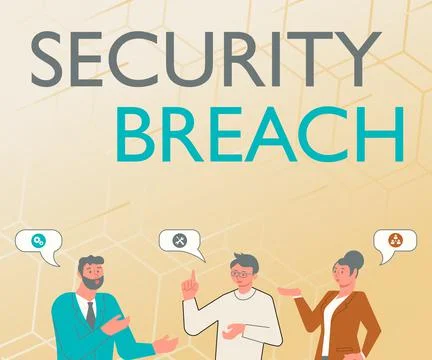 Text sign showing Security Breach. Word for unauthorized access of data gained Stock Illustration