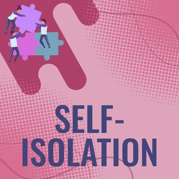 Text sign showing Self Isolation. Word for promoting infection control by Ilustração Stock