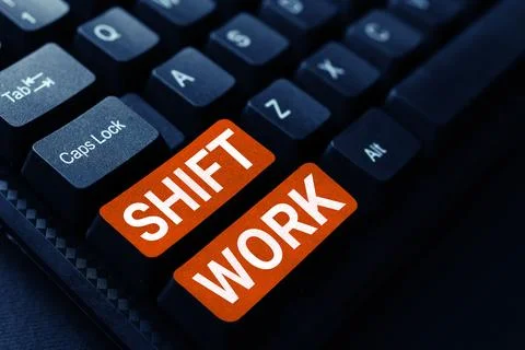 Text sign showing Shift Work. Internet Concept work comprising periods in which Stock Photos