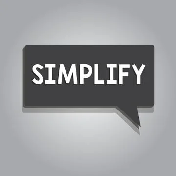 Text sign showing Simplify. Conceptual photo make something simpler or easier to Stockillustratie