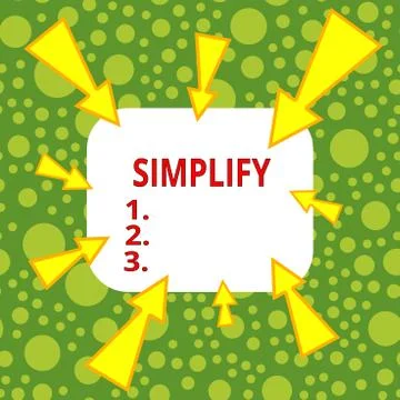 Text sign showing Simplify. Conceptual photo make something simpler or easier to Stock Illustration