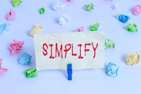 Text sign showing Simplify. Conceptual photo make something simpler or easier to Stock Photos