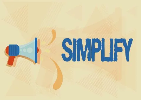 Text sign showing Simplify. Internet Concept make something simpler or easier to Stock Illustration