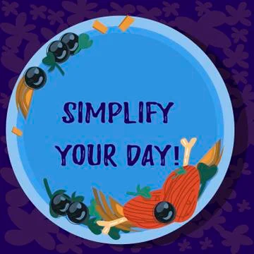 Text sign showing Simplify Your Day. Conceptual photo make simple or reduce Stock Illustration